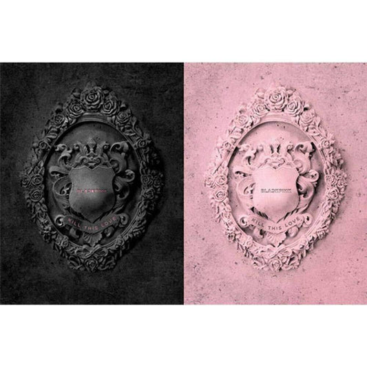 BLACKPINK - 2nd Mini Album [KILL THIS LOVE] (BLACK / PINK Ver.)