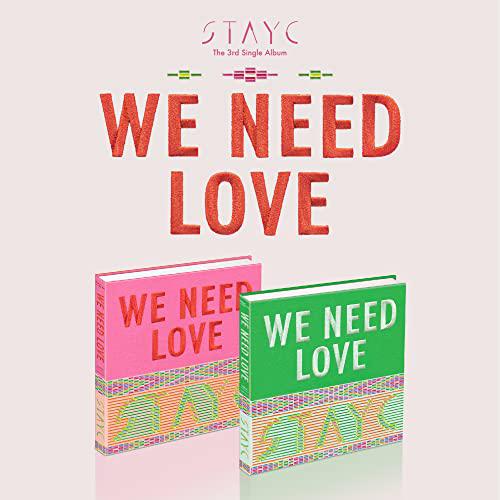 STAYC - 3rd Single Album [WE NEED LOVE]